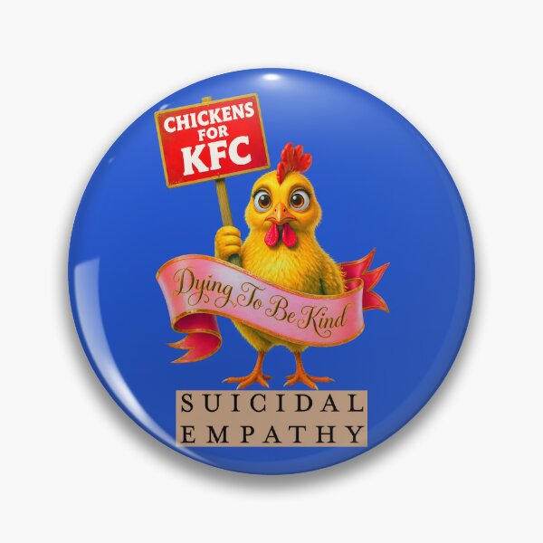 Item preview, CHICKENS FOR KFC SUICIDAL EMPATHY 1 designed and sold by DigitalandPhoto.