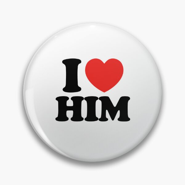 Item preview, I Love Him designed and sold by shitpostee.