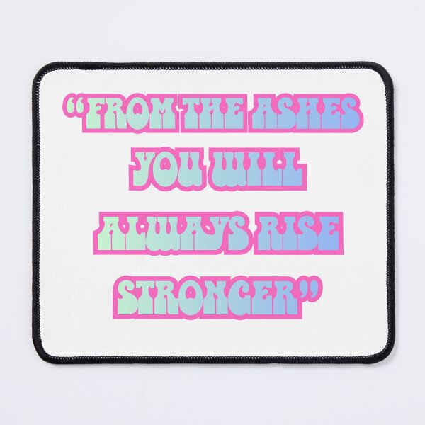 Item preview, "From the ashes, you will always rise stronger" designed and sold by Dougart9451.