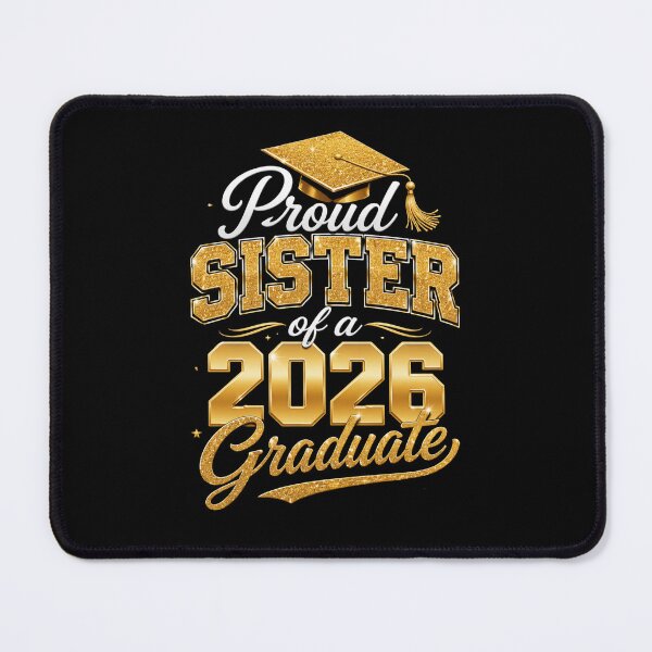 Item preview, Proud Sister Of A 2026 Graduate Family Graduation designed and sold by FormalDehyena.