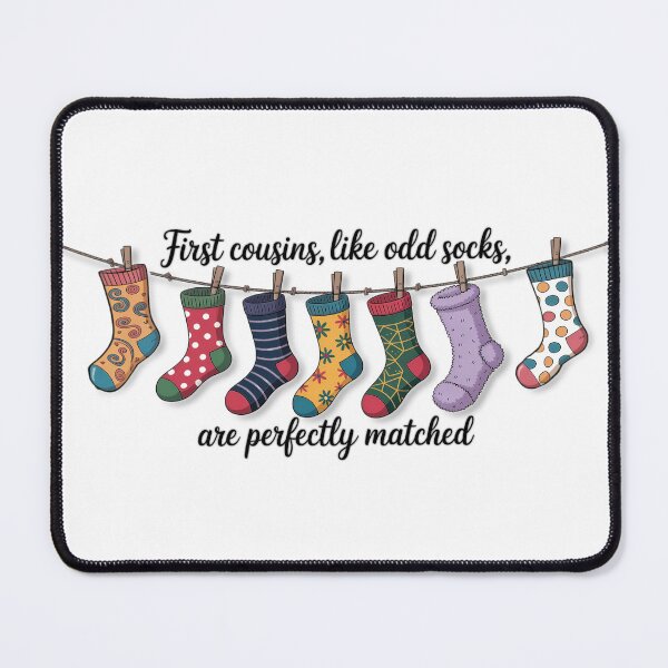 Item preview, First Cousins, Like Odd Socks, Are Perfectly Matched Fun designed and sold by JumpJammiesTees.