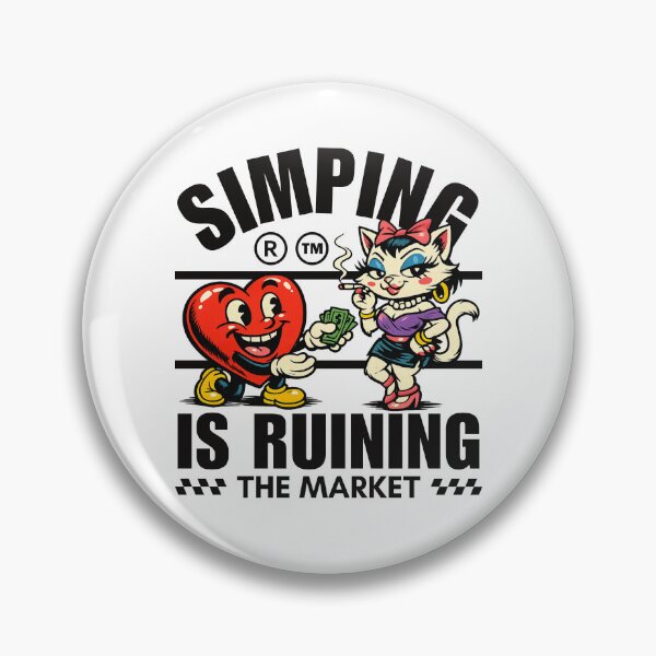 Item preview, Simping is ruining the market designed and sold by Peerless-Prime.
