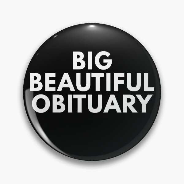 Item preview, Big Beautiful Obituary designed and sold by jalanc.