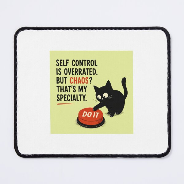 Item preview, Self Control Is Overrated Chaos Cat designed and sold by LovelyCatGalaxy.