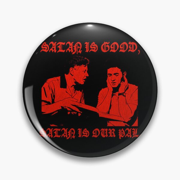 Item preview, Satan Is Our Pal - The Burbs Movie designed and sold by darklordpug.