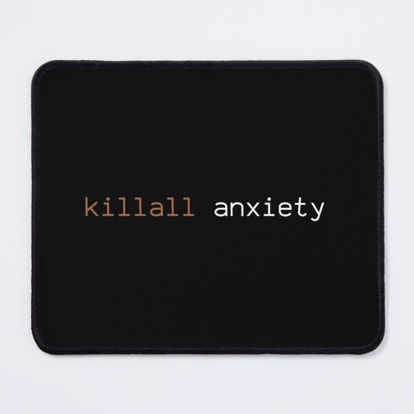 Item preview, Killall Anxiety designed and sold by Léni Carpentier.