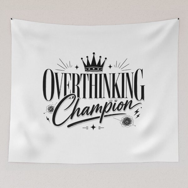 Item preview, Overthinking Champion. Funny Mental Health Typography Design. Sarcastic Gen Z Quote Aesthetic designed and sold by Aarvya Fashion Club ( A.F.C ).