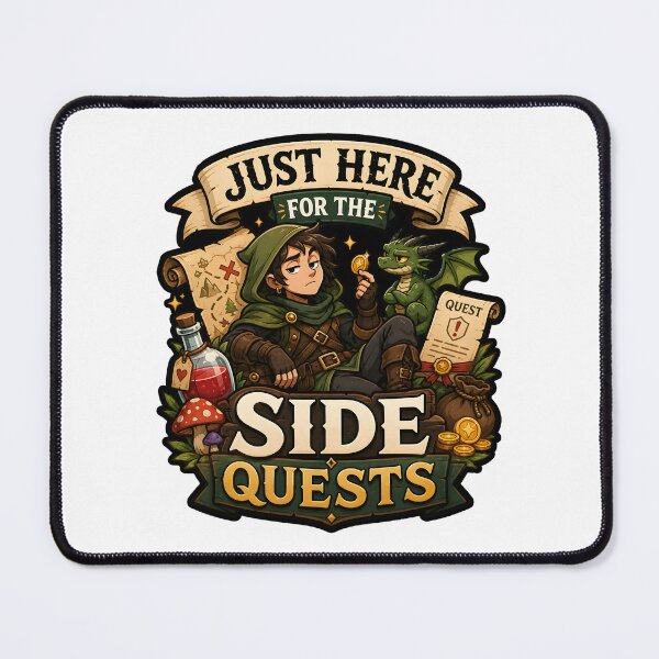 Item preview, Just Here for the Side Quests designed and sold by aistrokeofart.