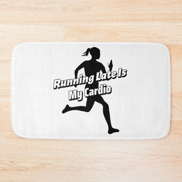 Item preview, Running late is my cardio designed and sold by greener designs.