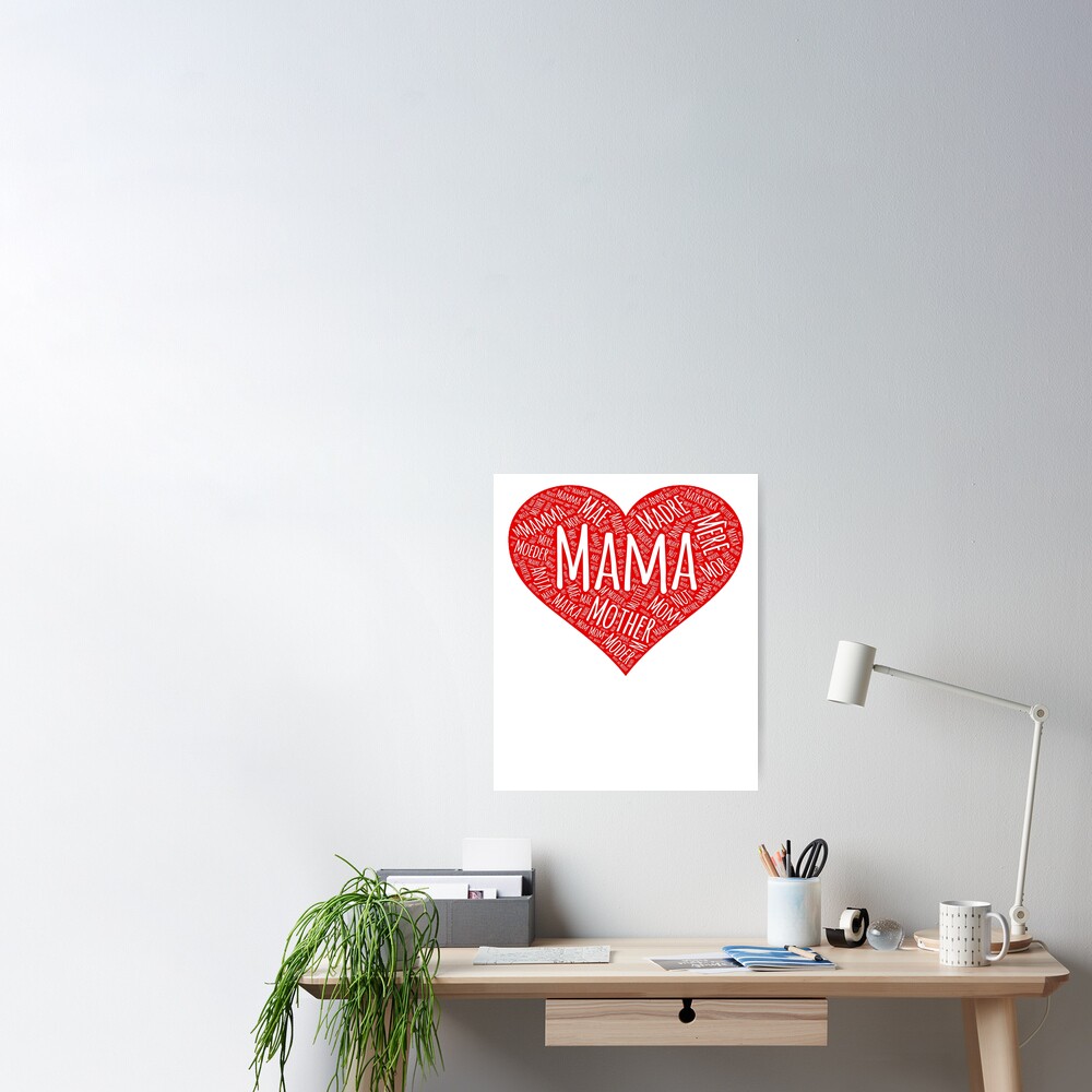 MAMA in foreign Languages WORD ART HEART FORM, Best Mom Gift Tee Poster  for Sale by Mmastert