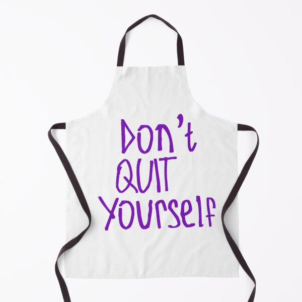Item preview, Don't Quit Yourself designed and sold by kinpirks.