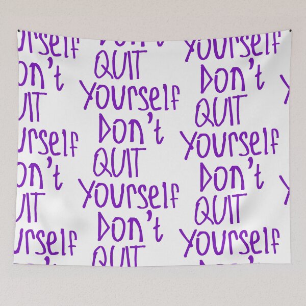 Item preview, Don't Quit Yourself designed and sold by kinpirks.