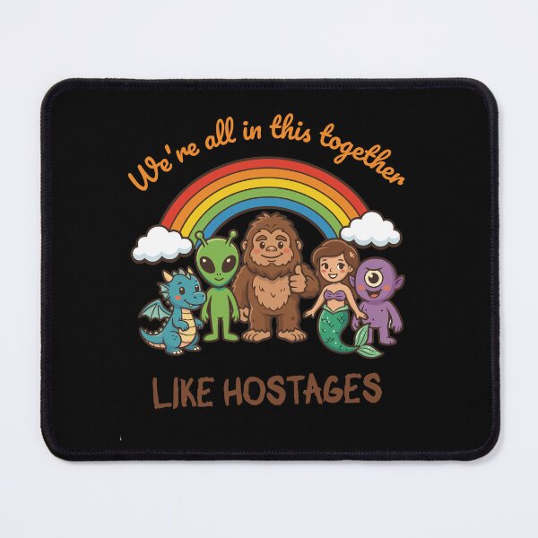 Item preview, We’re All In This Together Like Hostages – Funny Paranormal Squad Under Rainbow designed and sold by GaMaDesing.