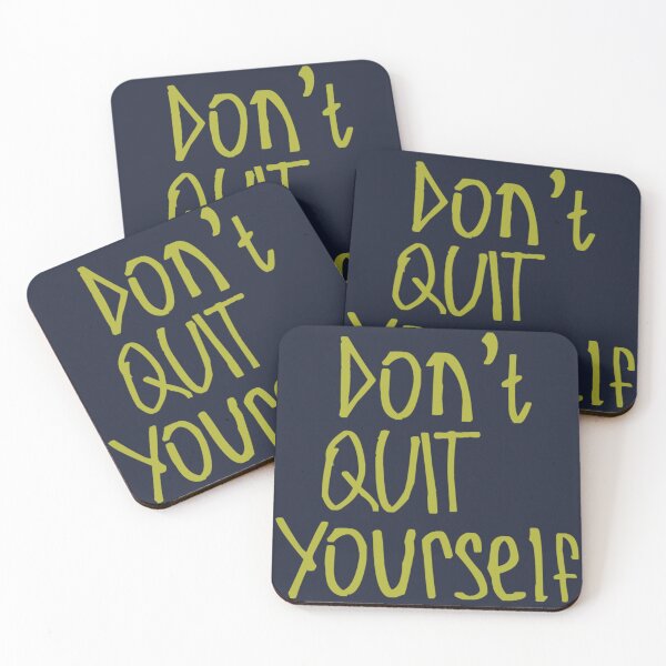 Item preview, Don't Quit Yourself designed and sold by kinpirks.