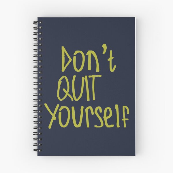 Item preview, Don't Quit Yourself designed and sold by kinpirks.