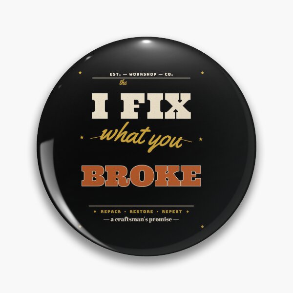 Item preview, I Fix What You Broke – Funny Handyman Craftsman Workshop Vintage designed and sold by Lozarux.