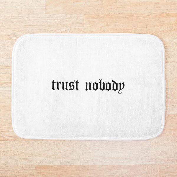 Item preview, White Trust Nobody Tipografía gótica inglesa antigua designed and sold by Void Script.