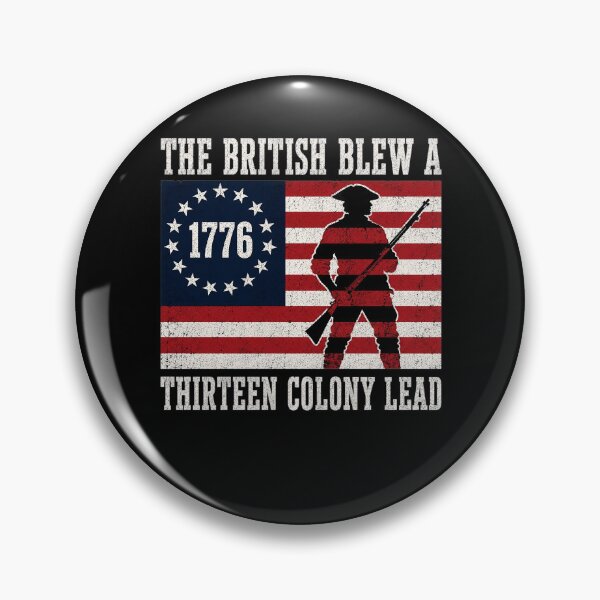 Item preview, The British Blew a 13 Colony Lead Funny 4Th of July 1776 Betsy Ross Flag   designed and sold by clothesy7.