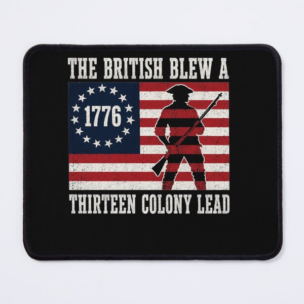 Item preview, The British Blew a 13 Colony Lead Funny 4Th of July 1776 Betsy Ross Flag designed and sold by clothesy7.