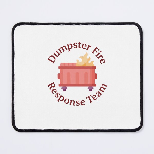 Item preview, Dumpster Fire Response Team Humorous Sarcastic Chaos Problem Solver designed and sold by JonesFlora2025.