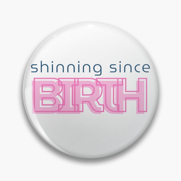 Item preview, shining since BIRTH designed and sold by ArtistTejal.
