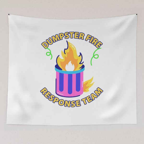 Item preview, Dumpster Fire Response Team Humor Coworker Sarcasm Workplace Group designed and sold by JonesFlora2025.