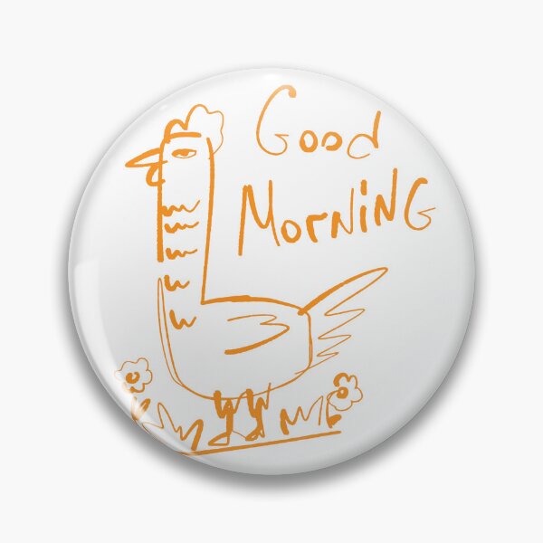 Item preview, Good Morning Silly Chicken Doodle designed and sold by NayaChu.