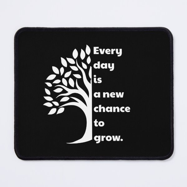 Item preview, Every day is a new chance to grow designed and sold by uunaa.