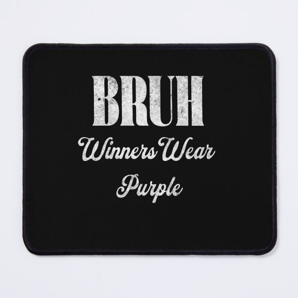 Item preview, Bruh Winners Wear Purple Team Fan Sport Student designed and sold by JonesFlora2025.