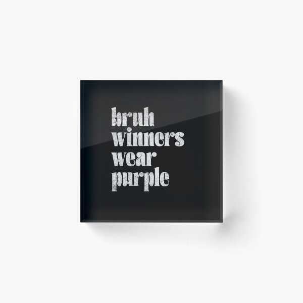 Item preview, Bruh Winners Wear Purple Funny Quote Gen Z Winning Slang designed and sold by JonesFlora2025.