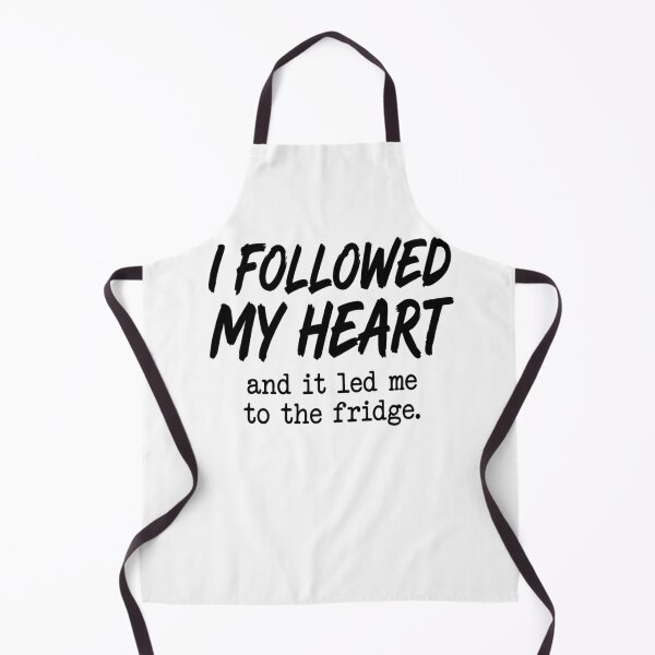 Item preview, Fridge Humor - I Followed My Heart designed and sold by TerryCoreCraft.