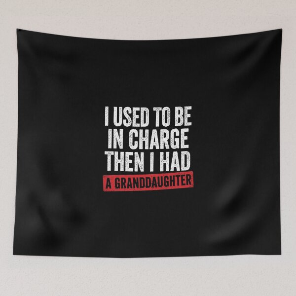 Item preview, I Used to Be in Charge Then I Had A Granddaughter designed and sold by OndaLifeCo.