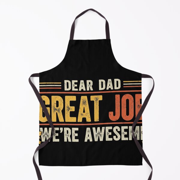 Item preview, Dear Dad Great Job We're Awesome shirt designed and sold by Designs-RZ.