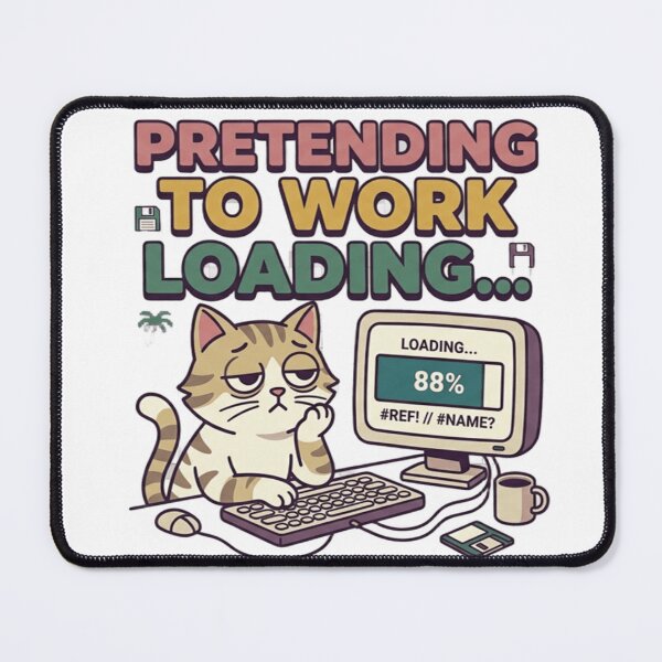 Item preview, Pretending To Work Loading – Funny Lazy Employee Meme designed and sold by Dada-arts.