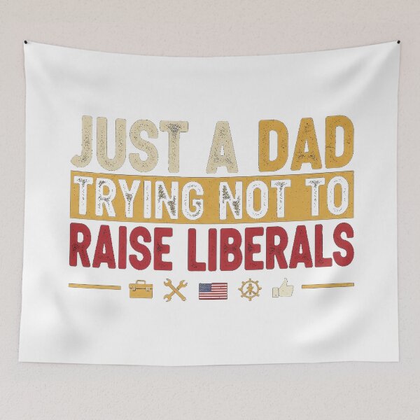 Item preview, just a dad trying not to raise liberals designed and sold by Designs-RZ.