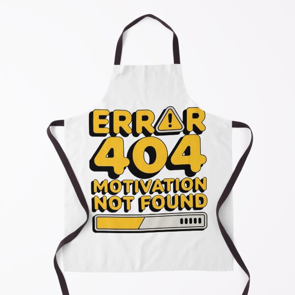 Item preview, Error 404 Motivation Not Found Funny Design designed and sold by wizooo411.