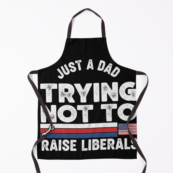 Item preview, just a dad trying not to raise liberals shirt designed and sold by Designs-RZ.