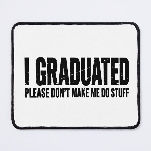 Item preview, Funny Graduation Art for Men Women PhD MBA Masters Graduated designed and sold by OndaLifeCo.