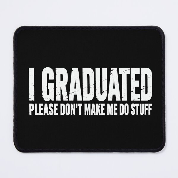 Item preview, Funny Graduation Art for Men Women PhD MBA Masters Graduated 2 designed and sold by OndaLifeCo.