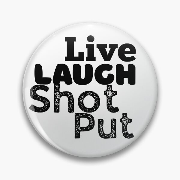 Item preview, Live laugh shot put track and field  designed and sold by system51.