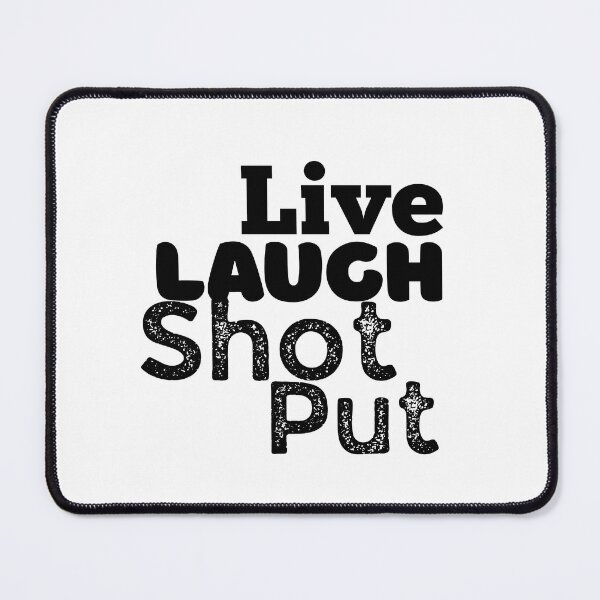 Item preview, Live laugh shot put track and field  designed and sold by system51.