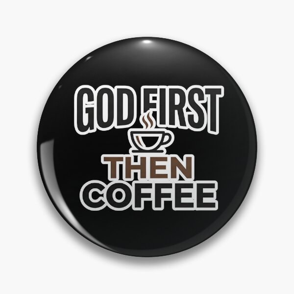 Item preview, Funny Faith & Coffee Shirt – God First Then Coffee Design designed and sold by ArtsBorn2Create.