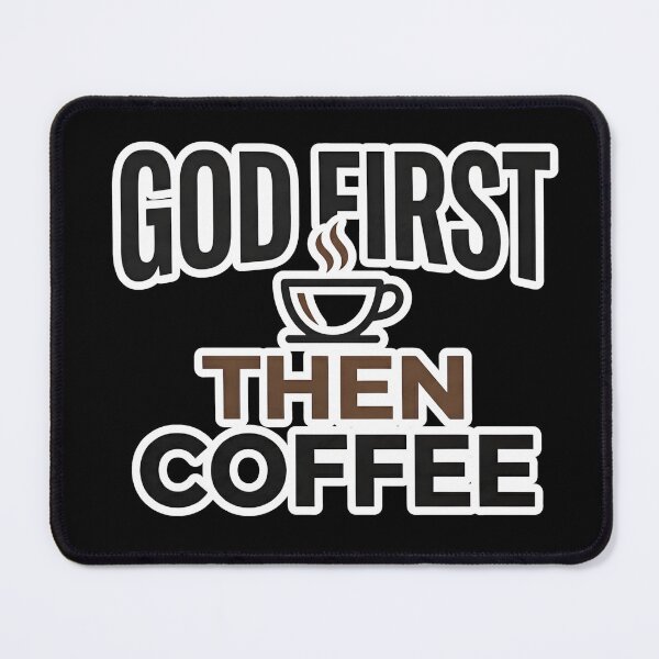 Item preview, Funny Faith & Coffee Shirt – God First Then Coffee Design designed and sold by ArtsBorn2Create.