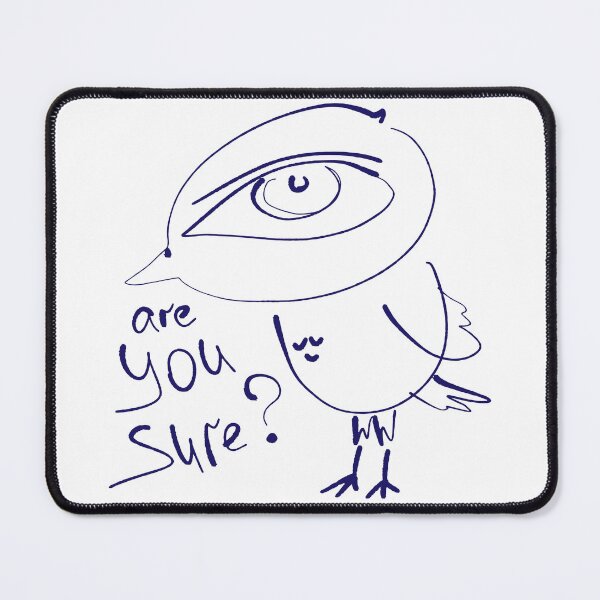 Item preview,  Are You Sure Weird Bird Doodle designed and sold by NayaChu.
