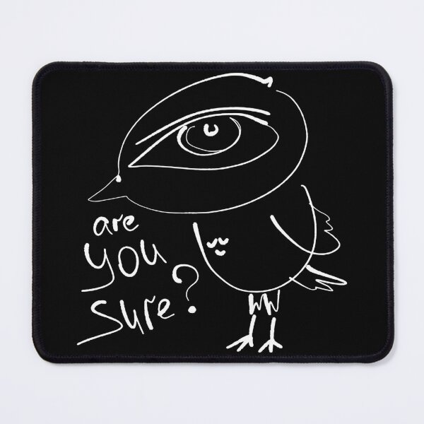Item preview,  Are You Sure Weird Bird Doodle designed and sold by NayaChu.