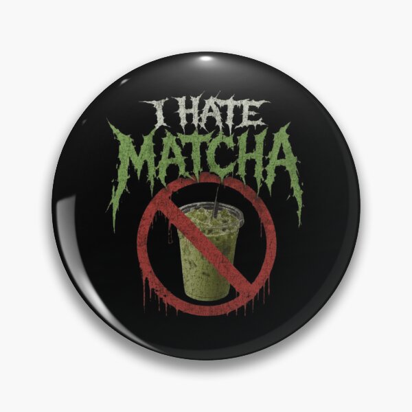 Item preview, I Hate Matcha designed and sold by Soceitiz.