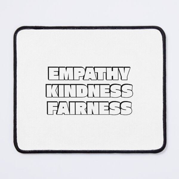 Item preview, Empathy kindness fairness designed and sold by Inspirationmotivation.