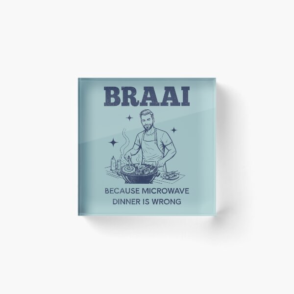 Item preview, Braai Because Microwave Dinner Is Wrong Grilling designed and sold by d247.