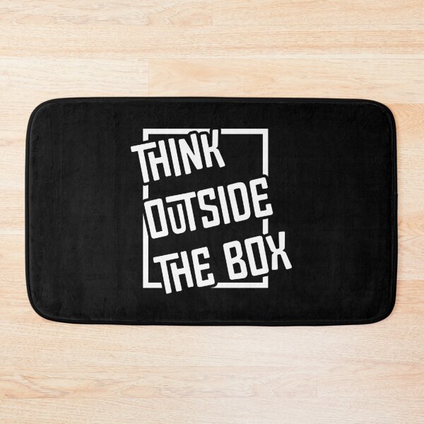 Item preview, THINK OUTSIDE THE BOX designed and sold by Yes To All.