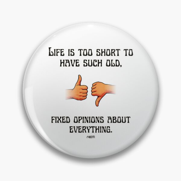 Item preview, Growth Mindset Quote / Life Is Too Short Fixed Opinions designed and sold by re2m.